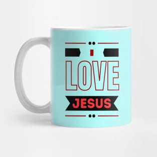 I Love Jesus | Christian Saying Mug